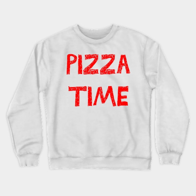 Pizza Time Crewneck Sweatshirt by yayor